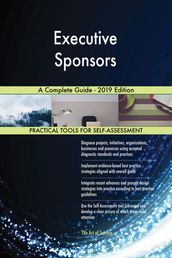 Executive Sponsors A Complete Guide - 2019 Edition