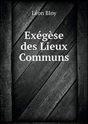 Exégèse des lieux communs