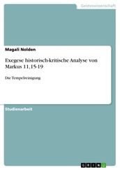 Exegese historisch-kritische Analyse von Markus 11,15-19