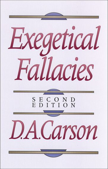 Exegetical Fallacies - D. A. Carson