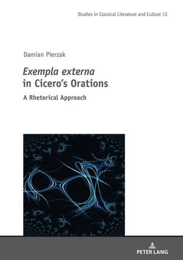 Exempla externa" in Cicero's Orations - Damian Pierzak - Mikoaj Szymaski