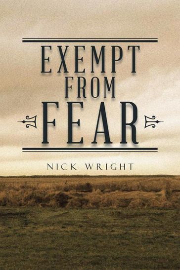 Exempt from Fear - Nick Wright