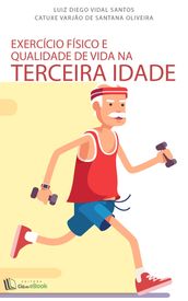 Exercício físico e qualidade de vida na terceira idade