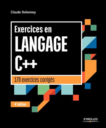Exercices en langage C++ - Claude Delannoy