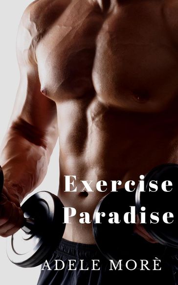 Exercise Paradise - Adele Morè