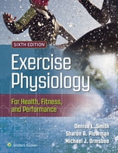 Exercise Physiology for Health, Fitness, and Performance