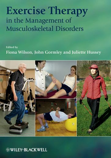 Exercise Therapy in the Management of Musculoskeletal Disorders - Fiona Wilson-O