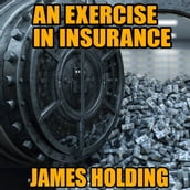 Exercise in Insurance, An