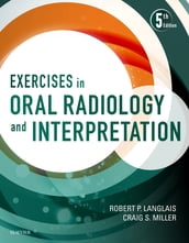 Exercises in Oral Radiology and Interpretation - E-Book