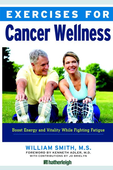 Exercises for Cancer Wellness - Jo Brielyn - William Smith