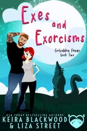 Exes and Exorcisms