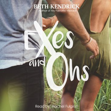 Exes and Ohs - Beth Kendrick