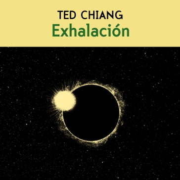 Exhalación - Ted Chiang