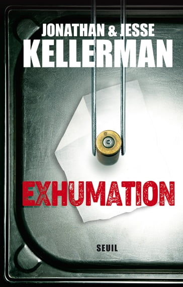 Exhumation - Jesse Kellerman - Jonathan Kellerman