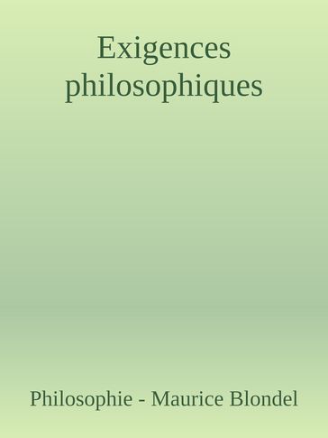 Exigences Philosophiques Du Christianisme - Maurice Blondel