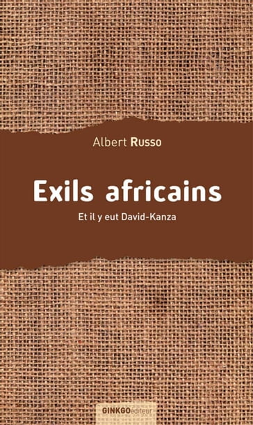 Exils africains - Albert Russo