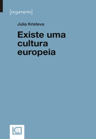 Existe uma cultura europeia - Julia Kristeva