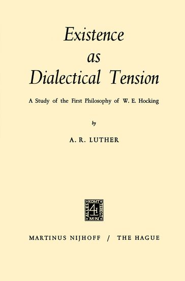 Existence as Dialectical Tension - A.R. Luther