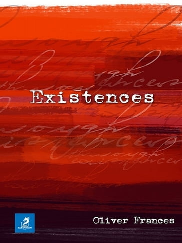 Existences - Oliver Frances