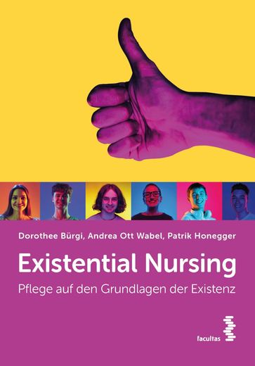 Existential Nursing - Dorothee Burgi - Patrik Honegger - Andrea Ott Wabel