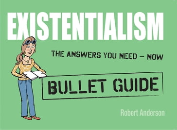 Existentialism: Bullet Guides - Robert Anderson