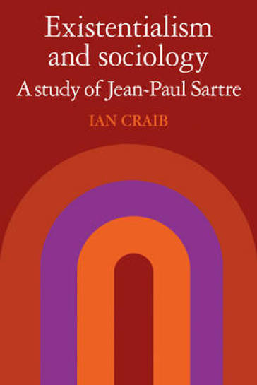 Existentialism and Sociology - Ian Craib