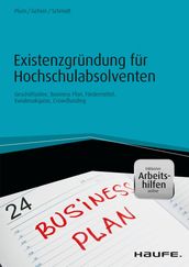 Existenzgrundung fur Hochschulabsolventen - inkl. Arbeitshilfen online