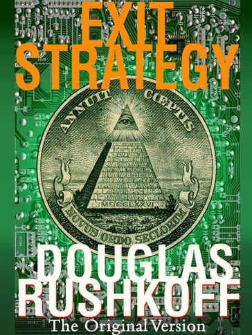 Exit Strategy - Douglas Rushkoff