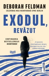 Exodul, revazut