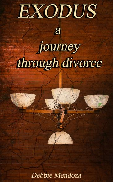 Exodus: A Journey Through Divorce - Debbie Mendoza