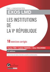 Exos LMD - Les institutions de la Ve République - 3e édition