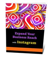Expand Your Business Reach with Instagram