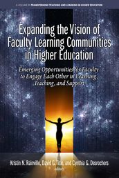 Expanding the Vision of Faculty Learning Communities in Higher Education