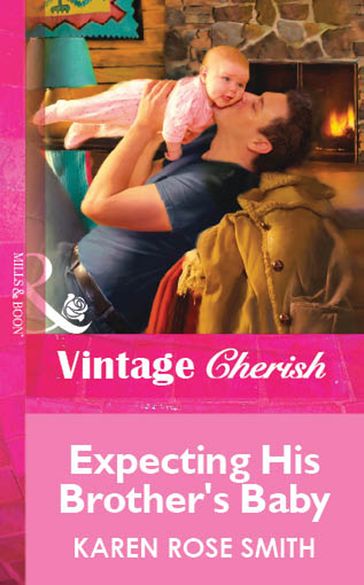 Expecting His Brother's Baby (Mills & Boon Vintage Cherish) - Karen Rose Smith