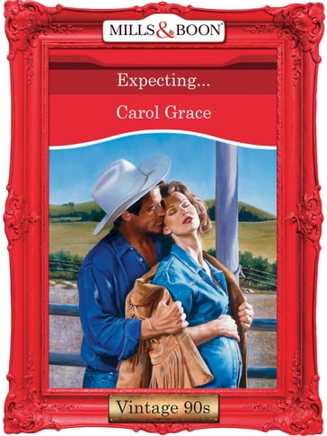 Expecting... (Mills & Boon Vintage Desire) - Carol Grace