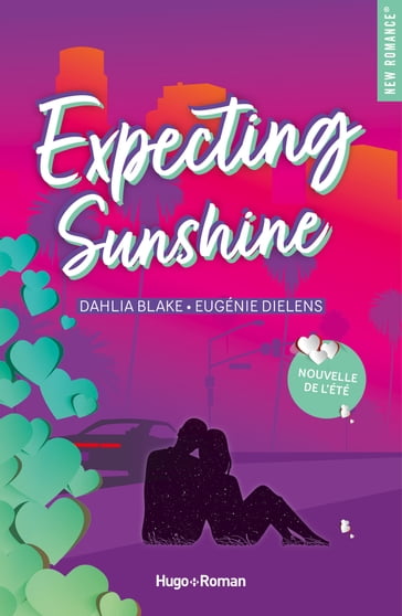 Expecting Sunshine - Nouvelle offerte - Blake Dahlia - Eugénie Dielens