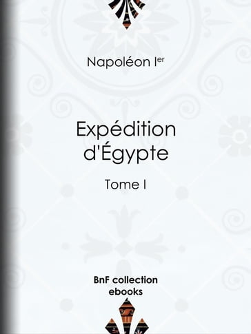Expédition d'Égypte - Napoléon Ier
