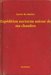 Expédition nocturne autour de ma chambre