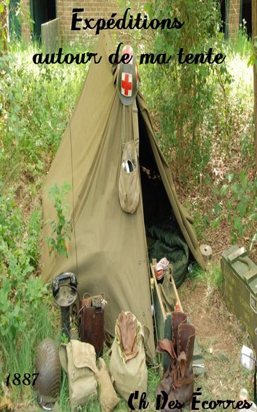 Expéditions autour de ma tente - Ch Des Écorres