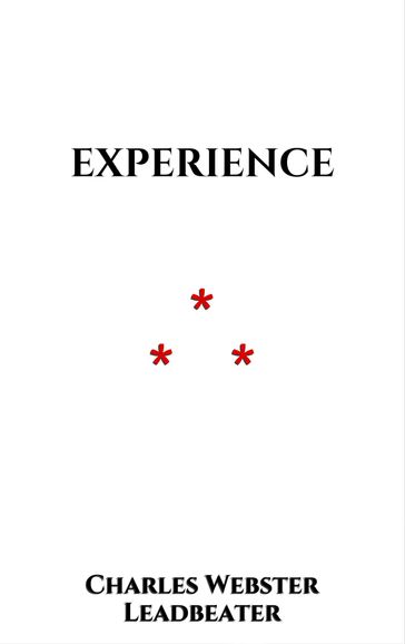 Experience - Charles Webster Leadbeater