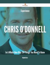 Experience Chris O Donnell In A Whole New Way - 134 Things You Need To Know