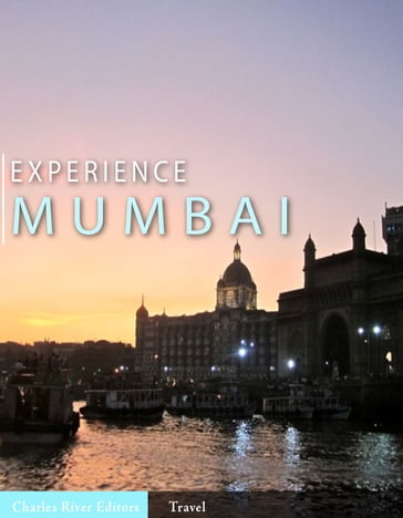 Experience Mumbai - Charles River Editors