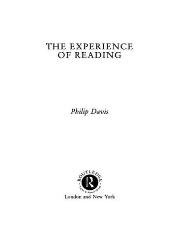 Experience Of Reading - Philip Davis