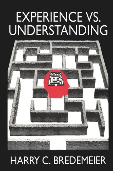 Experience Versus Understanding - Harry Bredemeir