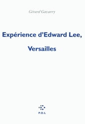 Expérience d Edward Lee, Versailles