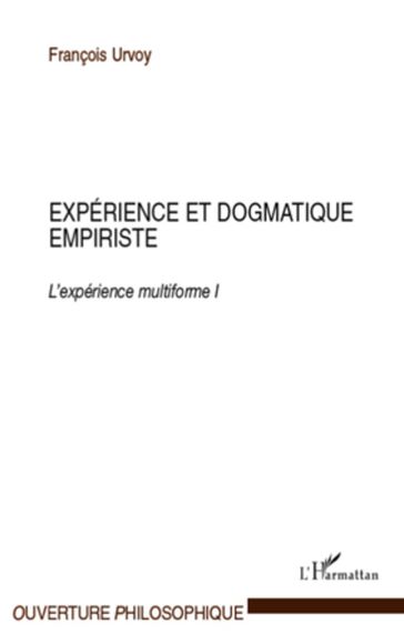 Expérience et dogmatique empiriste - François Urvoy