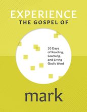 Experience the Gospel of Mark