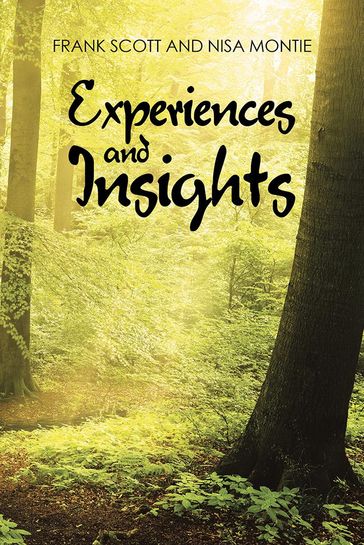 Experiences and Insights - Scott Frank - Nisa Montie
