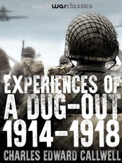 Experiences of a Dug-out: 1914-1918