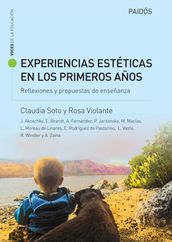 Experiencias estéticas en los primeros años. Reflexiones y propuestas de enseñan